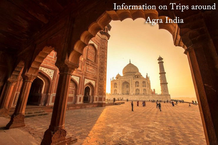 Information on Trips around Agra India